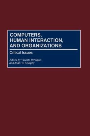 Cover of Computers, Human Interaction, and Organizations