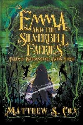 Cover of Emma and the Silverbell Faeries