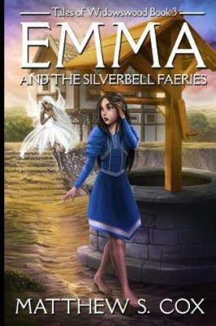 Cover of Emma and the Silverbell Faeries