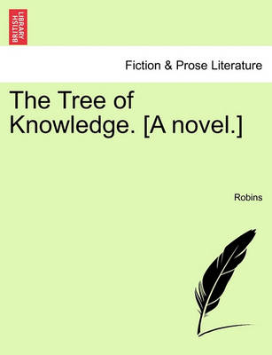 Book cover for The Tree of Knowledge. [A Novel.]