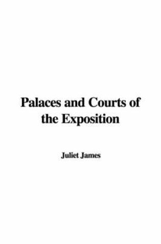 Cover of Palaces and Courts of the Exposition