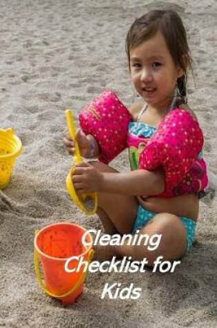 Cover of Cleaning Checklist for Kids