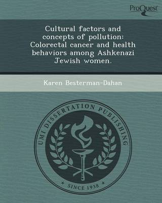 Book cover for Cultural Factors and Concepts of Pollution: Colorectal Cancer and Health Behaviors Among Ashkenazi Jewish Women