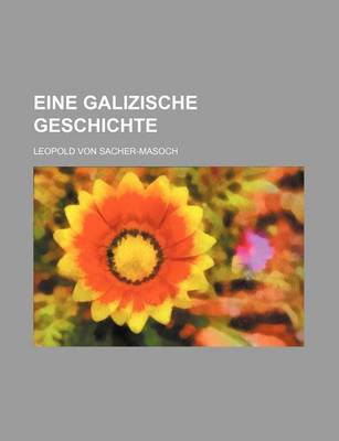 Book cover for Eine Galizische Geschichte