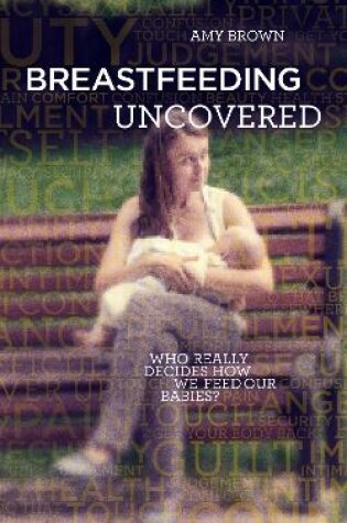 Cover of Breastfeeding Uncovered