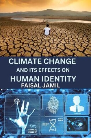 Cover of Climate Change and Its Effects on Human Identity