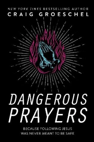 Cover of Dangerous Prayers