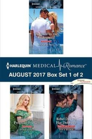 Cover of Harlequin Medical Romance August 2017 - Box Set 1 of 2