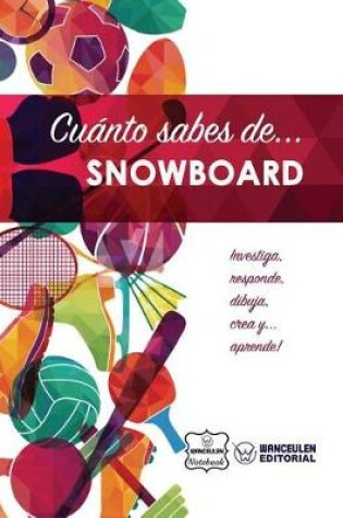 Cover of Cuanto sabes de... Snowboard