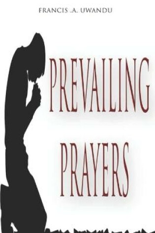 Cover of Prevailing Prayers