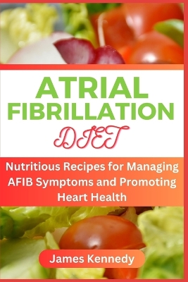 Book cover for Atrial Fibrillation Diet