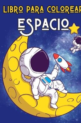 Cover of ESPACIO - Libro de Colorear para Niños 3-8 años