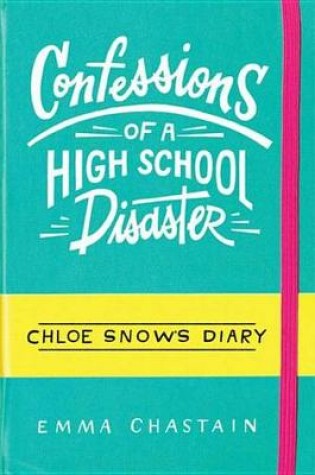 Cover of Confessions of a High School Disaster