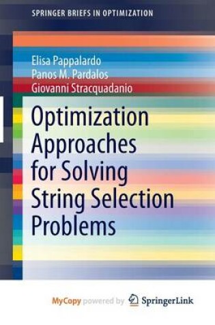 Cover of Optimization Approaches for Solving String Selection Problems