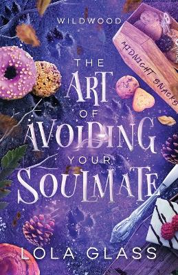 Book cover for The Art of Avoiding Your Soulmate