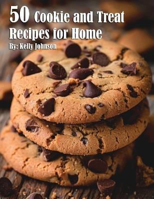 Book cover for 50 Cookie and Treat Recipes for Home