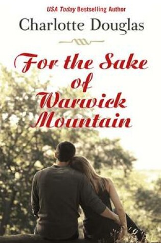 Cover of For the Sake of Warwick Mountain