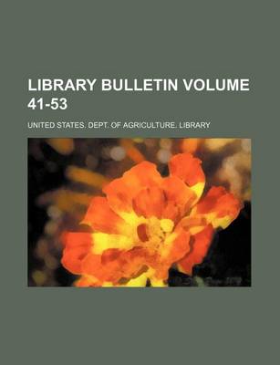 Book cover for Library Bulletin Volume 41-53