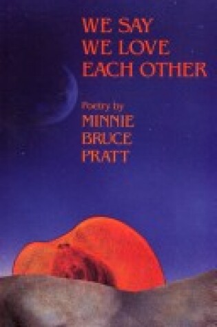Cover of We Say We Love Each Other