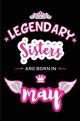 Book cover for Legendary Sisters are born in May