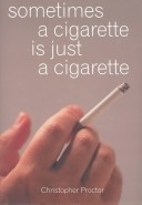 Cover of Sometimes a Cigarette is Just a Cigarette