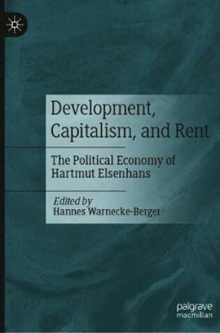 Cover of Development, Capitalism, and Rent