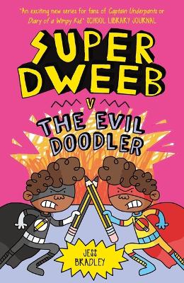 Book cover for Super Dweeb V the Evil Doodler