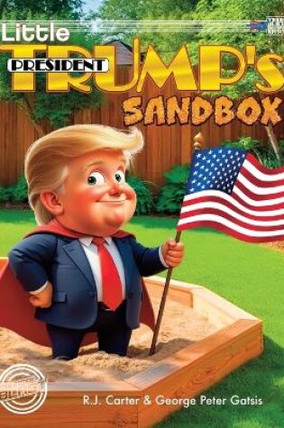 Cover of Little President Trump's Sandbox (Deluxe)