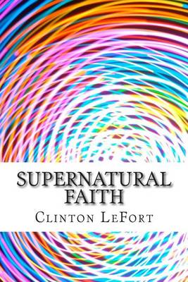 Book cover for Supernatural Faith