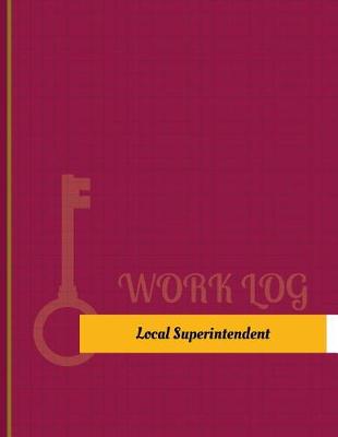 Book cover for Local Superintendent Work Log