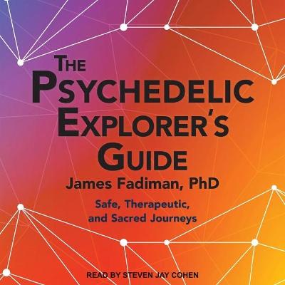 Book cover for The Psychedelic Explorer's Guide