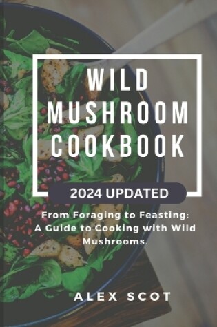 Cover of Wild Mushroom Cookbook