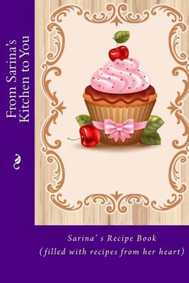 Cover of From Sarina's Kitchen to You