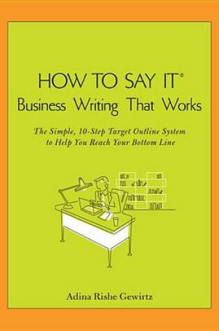 Cover of How to Say It (R) Business Writing That Works