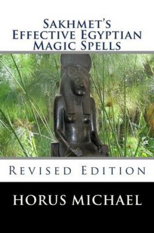 Cover of Sakhmet's Effective Egyptian Magic Spells