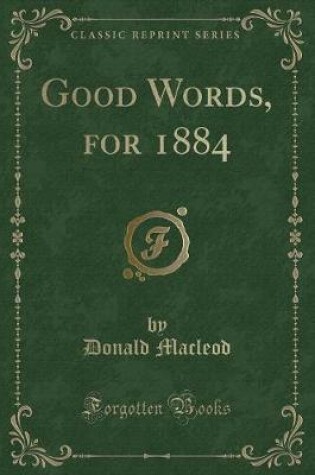 Cover of Good Words, for 1884 (Classic Reprint)