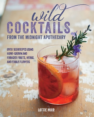 Book cover for Wild Cocktails from the Midnight Apothecary