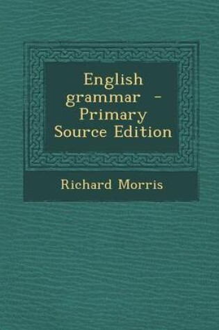 Cover of English Grammar - Primary Source Edition