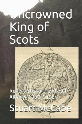 Book cover for Uncrowned King of Scots