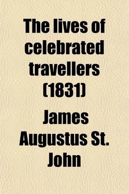 Book cover for The Lives of Celebrated Travellers (Volume 1)