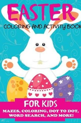 Cover of Easter Coloring and Activity Book for Kids