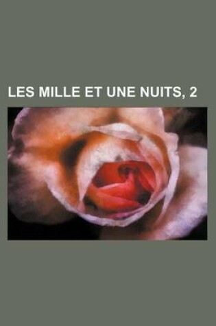 Cover of Les Mille Et Une Nuits, 2