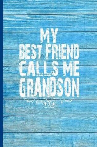Cover of My Best Friend Calls Me Grandson