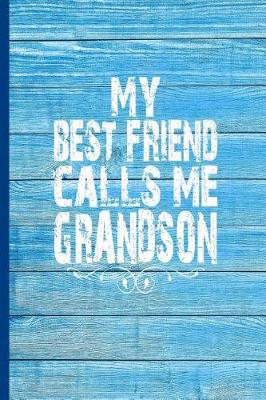 Book cover for My Best Friend Calls Me Grandson