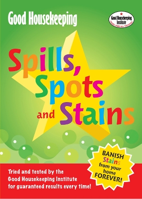 Book cover for Good Housekeeping Spills, Spots and Stains