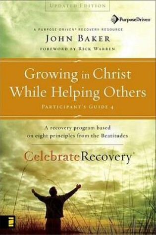 Cover of Growing in Christ While Helping Others Participant's Guide 4