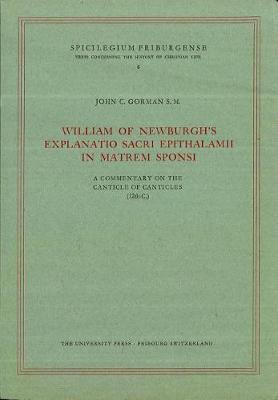 Book cover for William of Newburgh's Explanatio Sacri Epithalamii in Matrem Sponsi