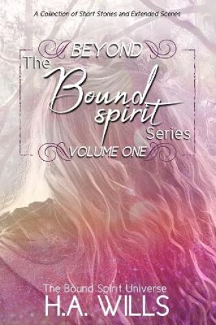 Cover of Beyond The Bound Spirit Series