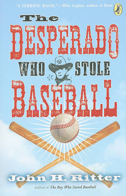 Book cover for The Desperado Who Stole Baseball
