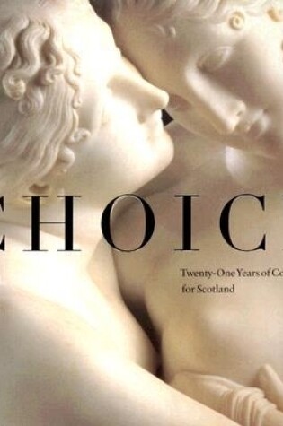 Cover of Choice: Twenty-one Years of Collecting for Scotland